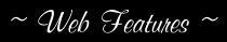 Web Features